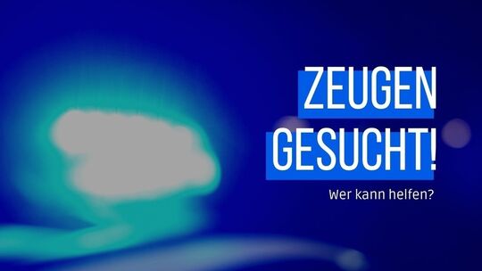 Zeugenaufruf Zeugenaufruf