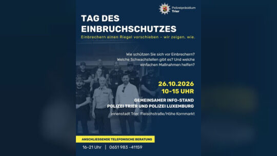 Plakat, Information über den Tag des Einbruchschutzes in der Trierer Innenstadt Plakat, Information über den Tag des Einbruchschutzes in der Trierer Innenstadt